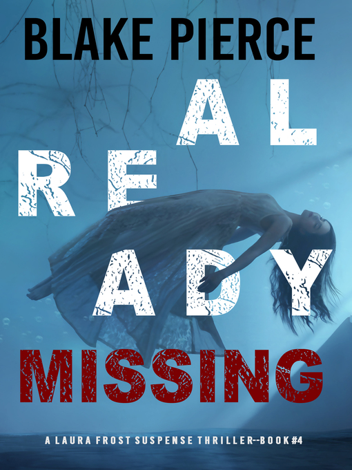 Title details for Already Missing by Blake Pierce - Available